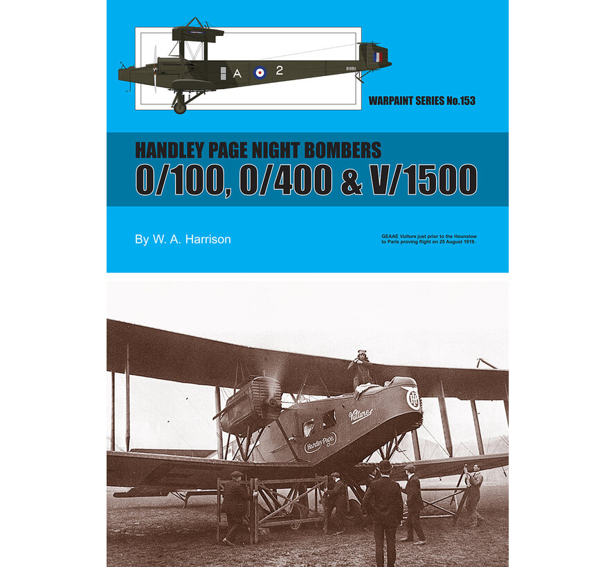 Handley Page Night Bombers 0/100, 0/400 & V/1500: Warpaint #153 softcover +New Arrival+