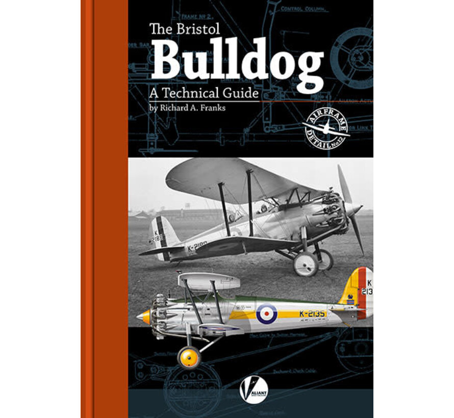 Bristol Bulldog: Technical Guide: Airframe Detail #12 AD#12 softcover +New Arrival+
