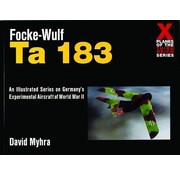 Schiffer Publishing Focke Wulf Ta 183: X-Planes of the Third Reich