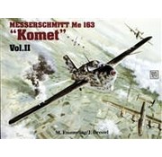 Schiffer Publishing Messerschmitt ME163 Komet: Volume 2: SMH: Softcover