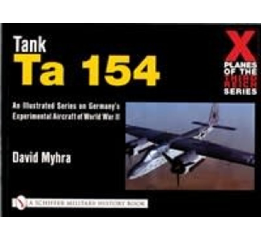 Tank TA154: X-Planes of the Third Reich Series SC