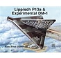 Lippisch P13A & Experimantal DM1: Schiffer Military History #67 softcover