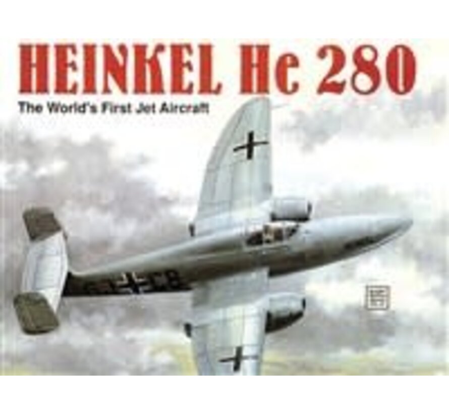 Heinkel He280: World's First Jet Aircraft: SMH#51 softcover