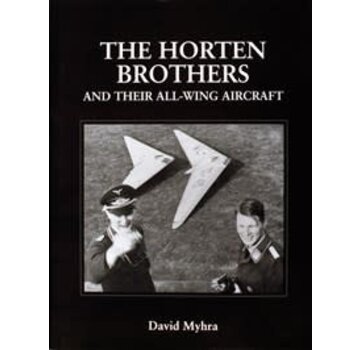 Schiffer Publishing Horten Brothers & Their All Wing Aircraft hardcover