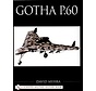 Gotha P60: Schiffer Military History softcover