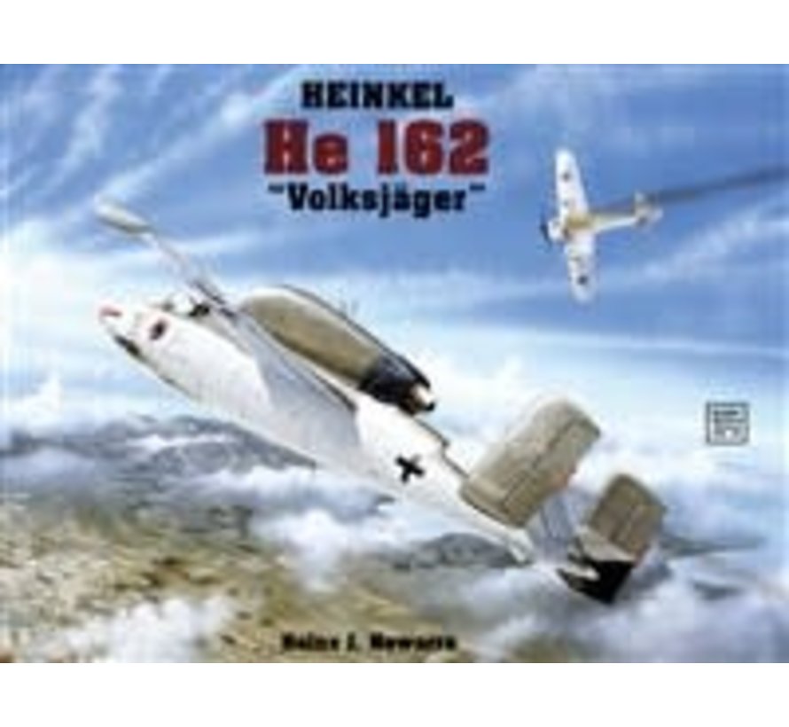 Heinkel HE162 Volksjager: Schiffer Military History #78 Softcover