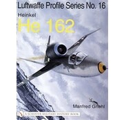 Schiffer Publishing Heinkel He162: Schiffer Luftwaffe Profile Series #16 softcover
