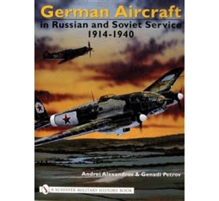 German Aircraft in Russian Service: Volume 1: 1914-1940 hardcover