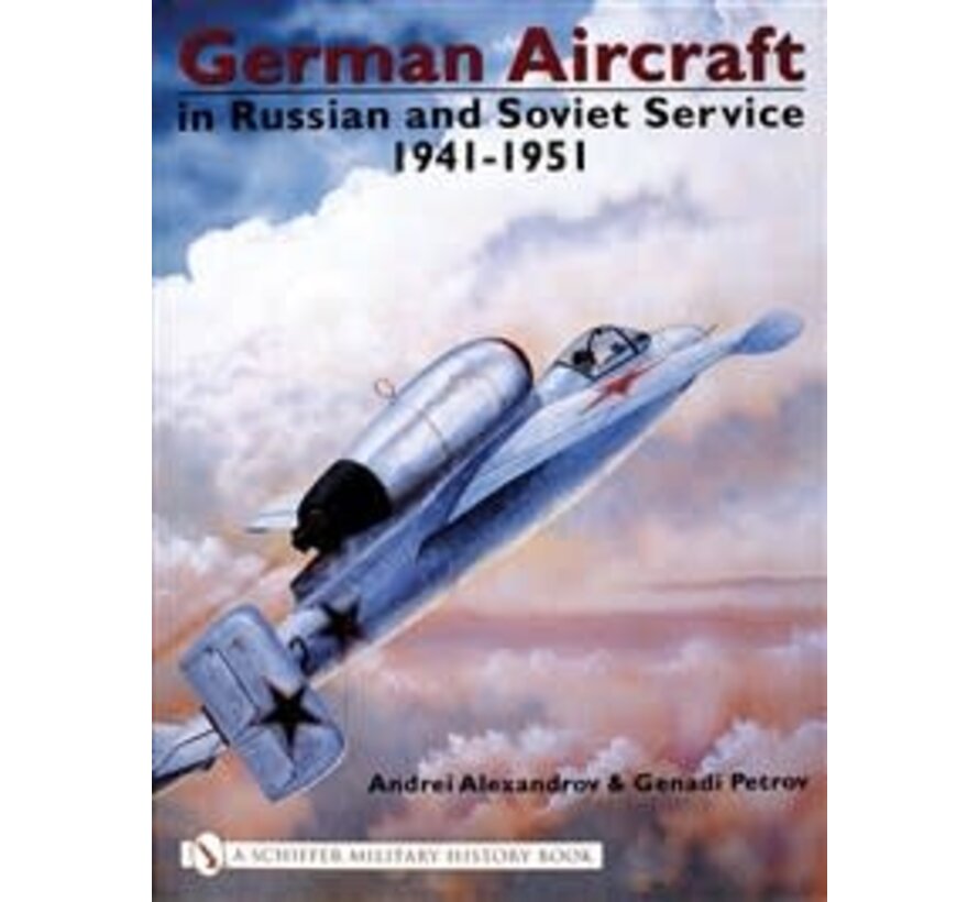 German Aircraft in Russian Service: Volume 2: 1941-1951 hardcover