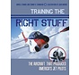 Training the Right Stuff: Ameria's Jet Pilots Hardcover