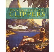 Pan American Clippers: Golden Age Flyng Boats softcover