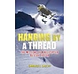 Hanging by a Thread: Missions of an Helicopter Rescue Doctor hardcover +SALE+