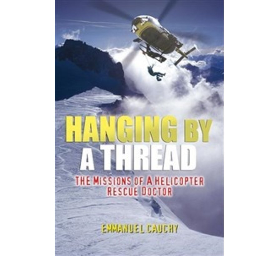HANGING BY A THREAD: HELICOPTER DOCTOR