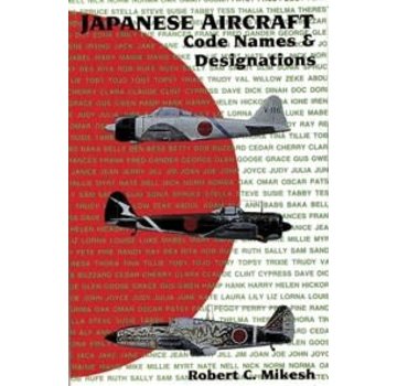 Schiffer Publishing Japanese Aircraft: Code Names & Designations SC