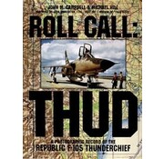 Schiffer Publishing Roll Call: Thud: Republic F105 Thunderchief hardcover