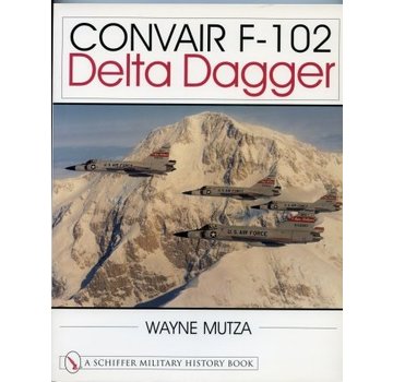Schiffer Publishing Convair F102 Delta Dagger softcover (Schiffer)