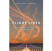 Friesen Press Flight Lines: Assorted Lies, Recollections & War Stories Softcover