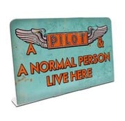 Pilot And A Normal Person Live Here Metal Topper