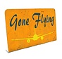 Gone Flying  Metal Topper