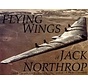 Flying Wings of Jack Northrop softcover