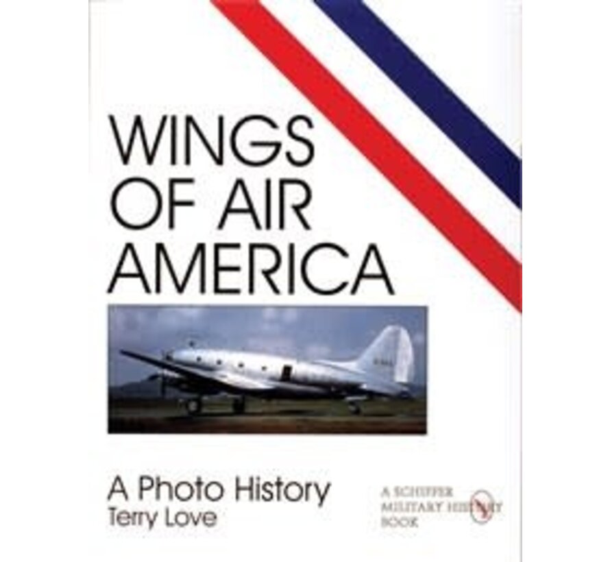 Wings of Air America: CIA: A Photo History softcover