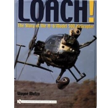 Schiffer Publishing Loach: Story of the H6 / Model 500 Helicopter softcover