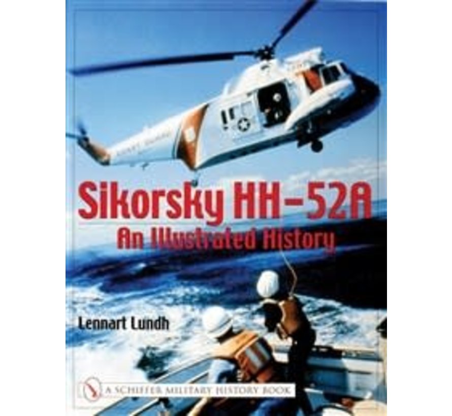 Sikorsky HH52A: An Illustrated History softcover