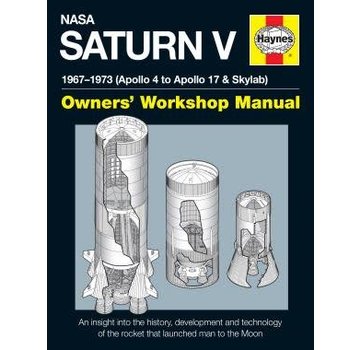 Haynes Publishing NASA Saturn V Rocket:1967-1973: Owner's Manual HC