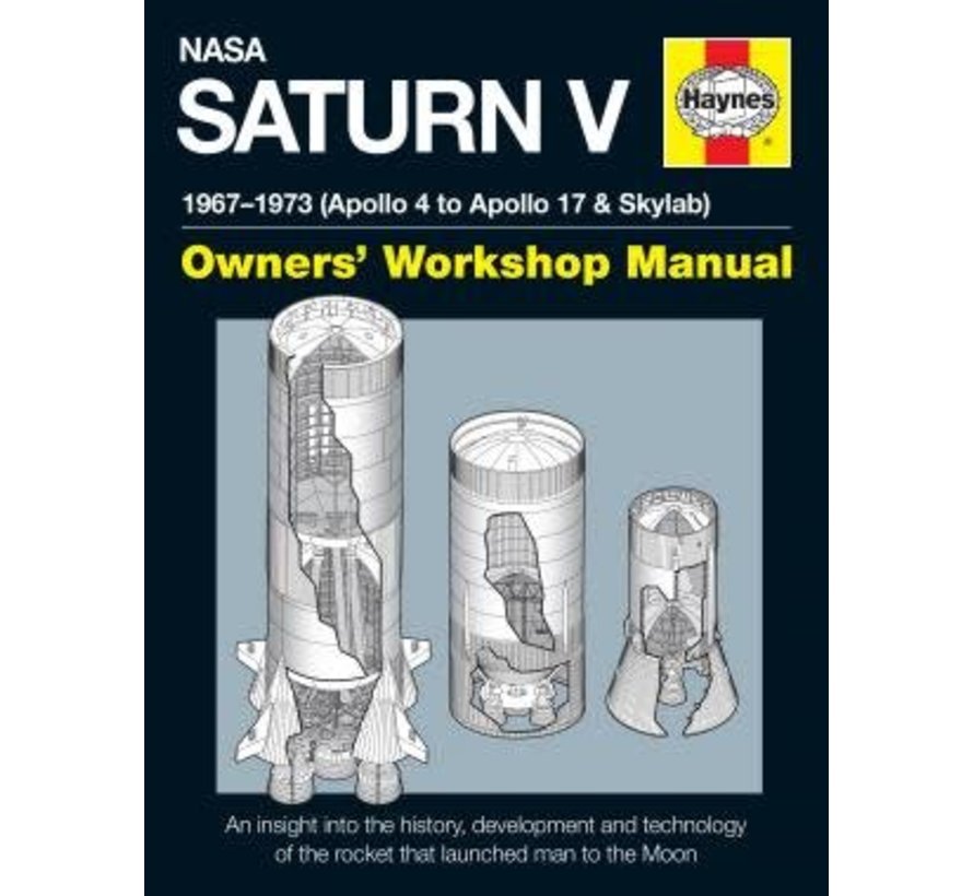 NASA Saturn V Rocket:1967-1973: Owner's Manual HC