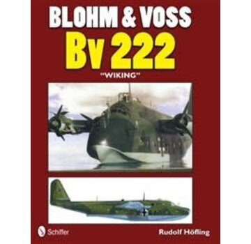 Schiffer Publishing Blohm & Voss BV222 Wiking softcover