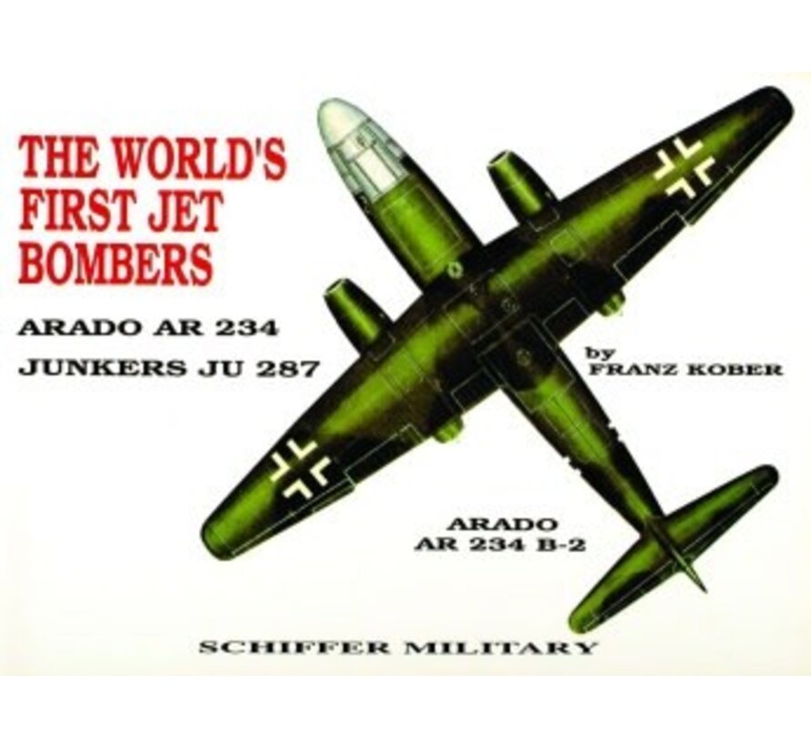 World's First Jet Bombers: Arado AR234 / Junkers JU287 softcover