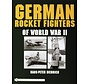 German Rocket Fighters of World War II hardcover