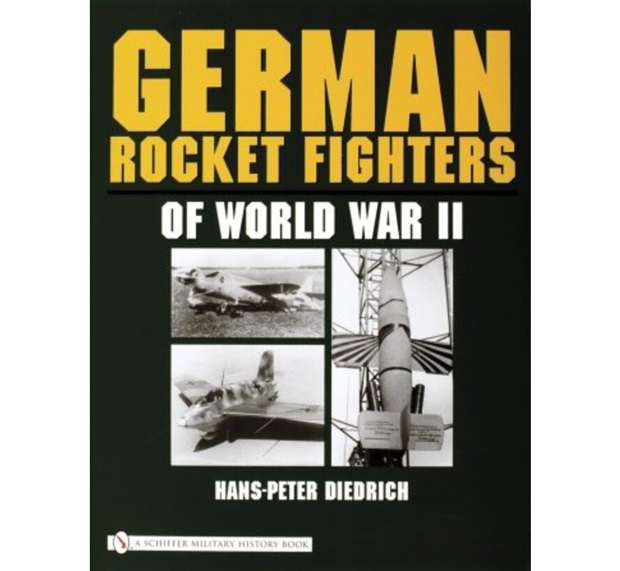 German Rocket Fighters of World War II hardcover