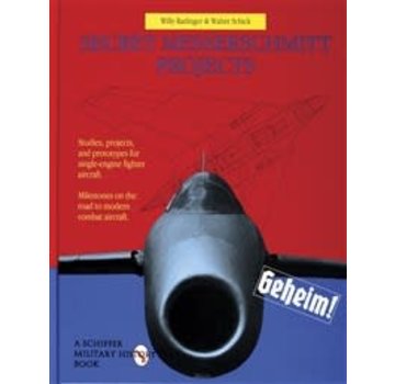 Schiffer Publishing Secret Messerschmitt Projects hardcover