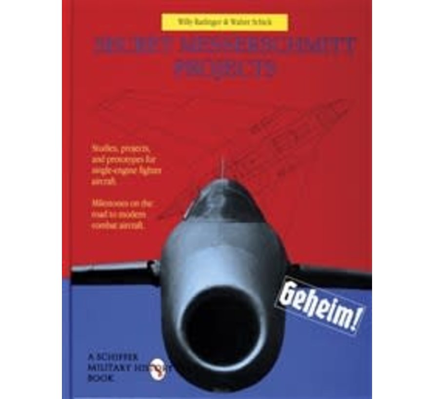 Secret Messerschmitt Projects hardcover