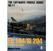 Schiffer Publishing Siebel Fh104 / Si204 and its Variants: Luftwaffe Profile #11 softcover