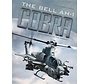Bell AH1 Cobra: From Vietnam to the Present hardcover