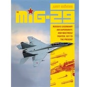 Schiffer Publishing MIG29: Russia's Legendary Air Superiority & Multirole Fighter: 1977-present. Hardcover