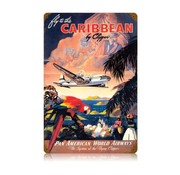 Fly To The Caribbean Metal Sign