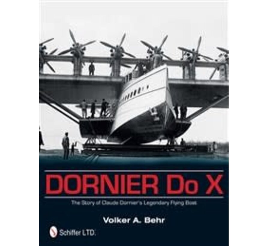 Dornier Do X: Story of Claude Dornier's Legendary Flying Boat hardcover