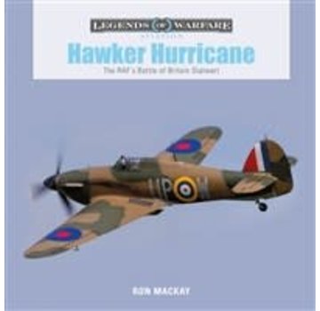 Schiffer Legends of Warfare Hawker Hurricane: Legends of Warfare hardcover