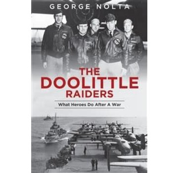Schiffer Publishing Doolittle Raiders: What Heroes do After a War softcover