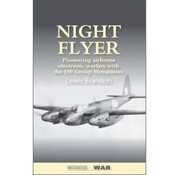 Crecy Publishing Night Flyer: Pioneering Airborne Electronic Warfare with 100 Group Mosquitos softcover
