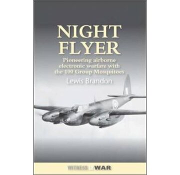 Crecy Publishing Night Flyer: Pioneering Airborne Electronic Warfare with 100 Group Mosquitos softcover
