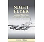 Night Flyer: Pioneering Airborne Electronic Warfare with 100 Group Mosquitos softcover