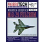Mikoyan Guervich MiG29 Fulcrum: Warbird Tech #41 softcover