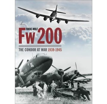 Classic Publications Focke Wulf Fw200: The Condor at War: Classic #28 HC