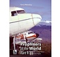 Propliners of the World: Vol.1: DC3, Floatplanes SC