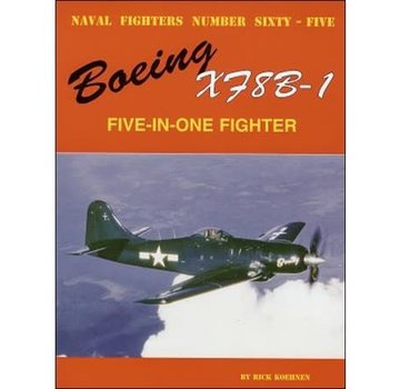 Naval Fighters Boeing XF8B1 Five-in-One Fighter: Naval Fighters #65 softcover