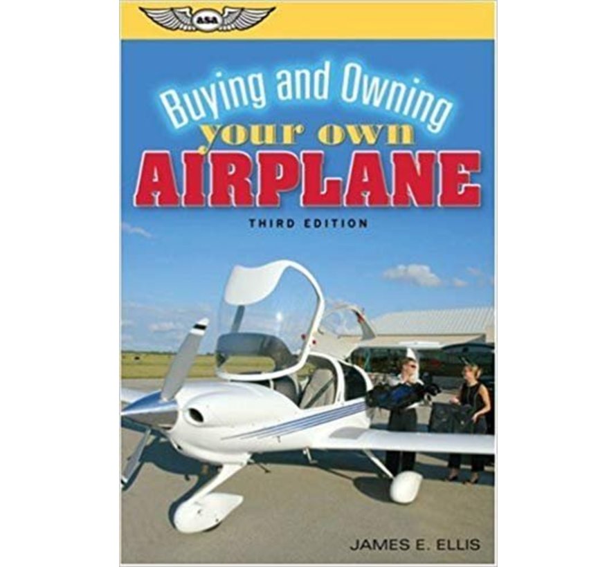 Buying & Owning Your Own Airplane 3rd Edition